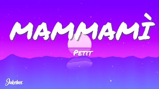 Petit - MAMMAMÌ (Amici 23) - Testo/Lyrics