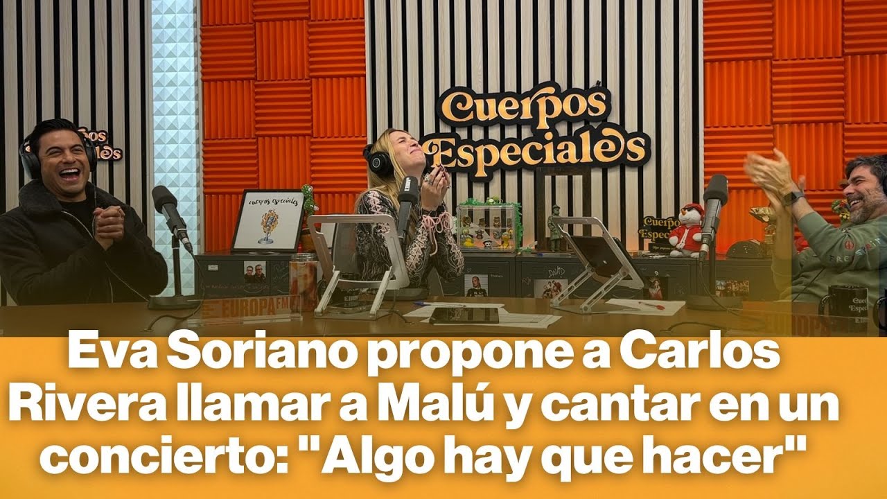 Eva Soriano propone a Carlos Rivera llamar a Malú y cantar en un concierto: 