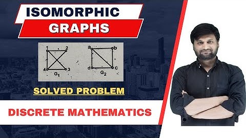 Isomorphism in Graph Theory ⚡ Isomorphic Graphs 🔥 Discrete Mathematics ⚡DMGT🔥 Problem -1