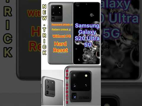 Samsung Galaxy s20 ultra 5G How to unlock pattern and password and hard reset without PC New update