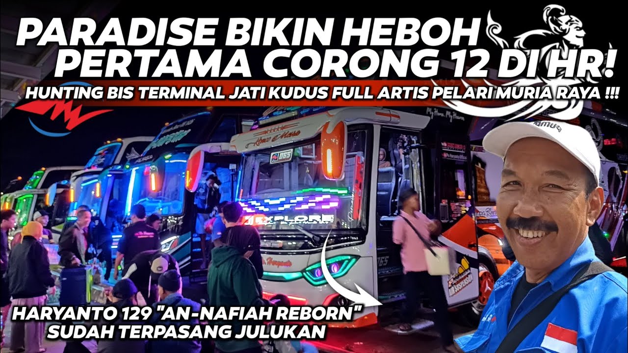 Paradise Bikin GeGer‼️😱 Po. Haryanto HR065 Paradise Full Basuri Corong 12 Diterminal Jati Kudus