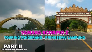 Yamaha Scorpio Z Touring Tangerang  Pringsewu Ldanung Bareng Istri  Part Ii