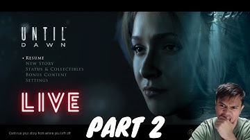 Until Dawn PS5 | Part 2 Walkthrough | LIVESTREAM