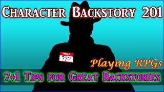 Backstory 201: 7 Tips & 1 Alternative for Great Backstories  Playing RPGs