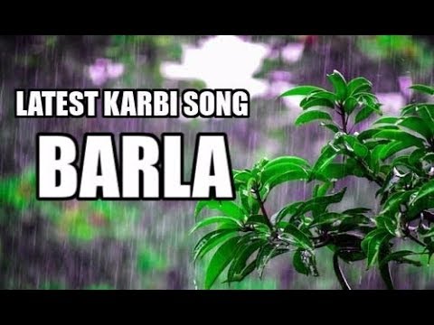 BARLA  NEW LATEST KARBI VIDEO SONG 2020  FULL MUSIC VIDEO