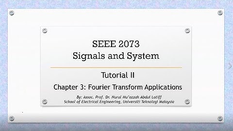 Tutorial Ch 3 Fourier Transform Applications II