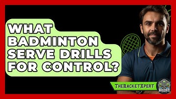 What Badminton Serve Drills For Control? - The Racket Xpert