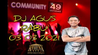 DJ AGUS TERBARU RABU 03 03 2021 || HBI || ATHENA MIX || BANJARMASIN
