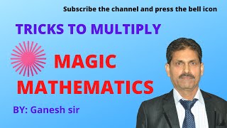 Ganesh sir Mathematics                                MAGIC MATHEMATICS