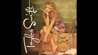 Taylor Swift - Our Song (Audio)