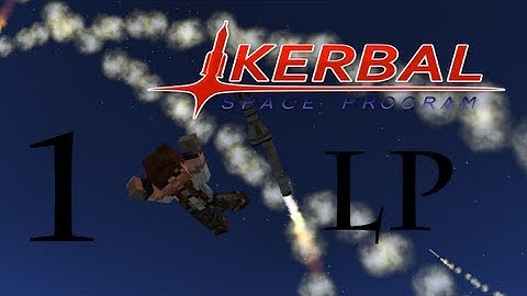 KSP Lets Play, Episode 1 Space probe
