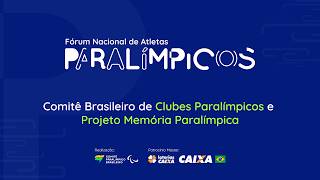 Fórum Nacional de Atletas Paralímpicos | Projeto Memória Paralímpica do CPB