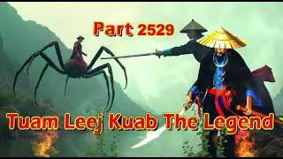 Tuam Leej Kuab The Legend Hmong Warrior  (part 2529)