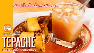 Tepache, la kombucha mexicana. Bebida probiótica para incrementar las defensas  Cocina Vegan Fácil