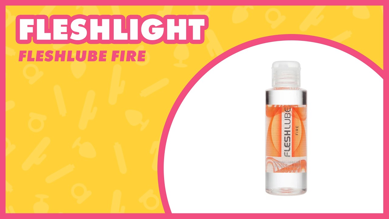 Fleshlube Fire Review | EasyToys