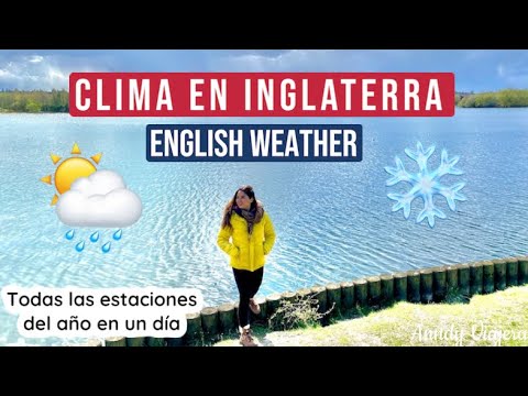 Video: El Tiempo & Clima en Inglaterra