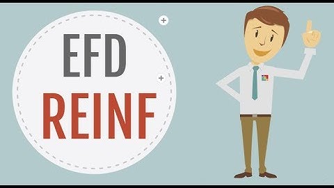 EFD REINF - Entenda como funcionam as fases dessa obrigação | Grupo Fatos