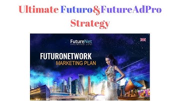 Best Strategy With FuturoCoin & FutureAdPro