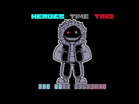 Heroes Time Trio: The Good Memories - Magno!Sans - YouTube