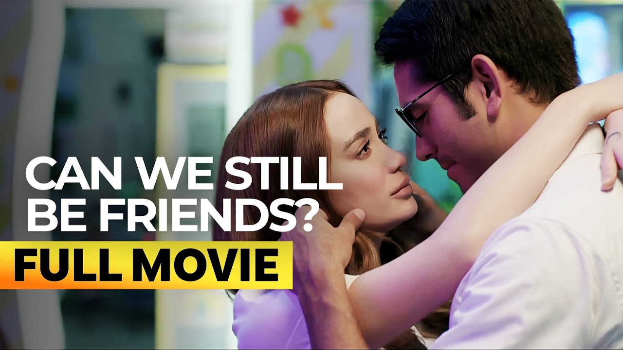 ‘Can We Still Be Friends?’ FULL MOVIE | Arci Muñoz, Gerald Anderson