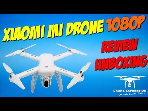 Review Unboxing Présentation du XIAOMI MI DRONE + APP ANDROID - GEARBEST - DRONE EXPRESSION Review Unboxing Présentation du XIAOMI MI DRONE + APP ANDROID - GEARBEST - DRONE EXPRESSION