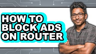 How to Block Ads on Router (only Way)