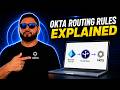 Okta Routing Rules Explained: Federating Users Between Microsoft Entra ID and Okta