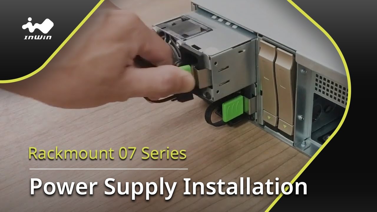 InWin Rackmount 07 Series Power Supply Installation