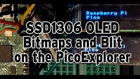 SSD1306 OLED Bitmaps and Blit on the Pico Explorer with the Pimoroni MicroPython UF2 file