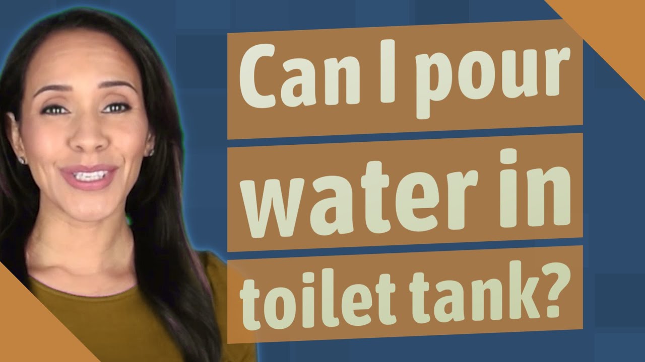 Can I pour water in toilet tank? YouTube