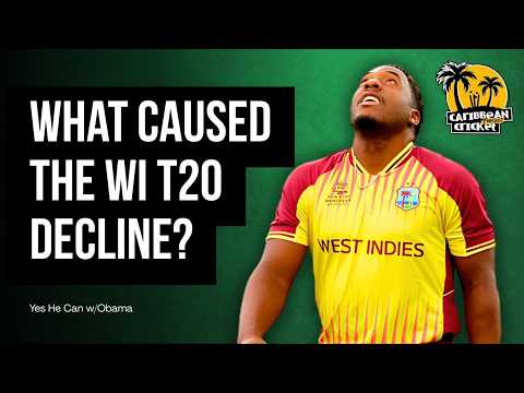 What caused West Indies T20 decline? (Episode 1: Yes he Can ft Obama)