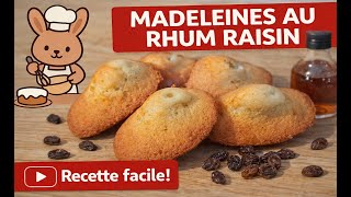 Recette Madeleine Rhum Raisin - Moelleuse, Simple et Rapide