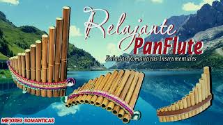 MINHA RÁDIO - The Best Beautiful Romantic Instrumental Love Songs Collection  -  PAN FLUTE #8