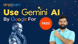 How To Use Google Gemini AI For FREE | Gemini AI Tutorial For Beginners | Simplilearn