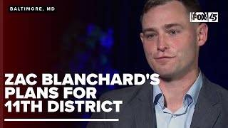 Zac Blanchard's plans to tackle vacants and quality of life crime in the 11th district