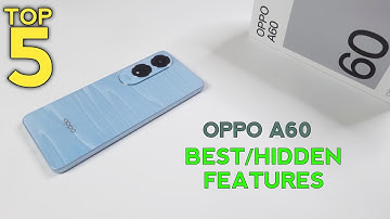 Oppo A60 Top 5 Best/Hidden Features | Hidden Tips And Tricks Of A60