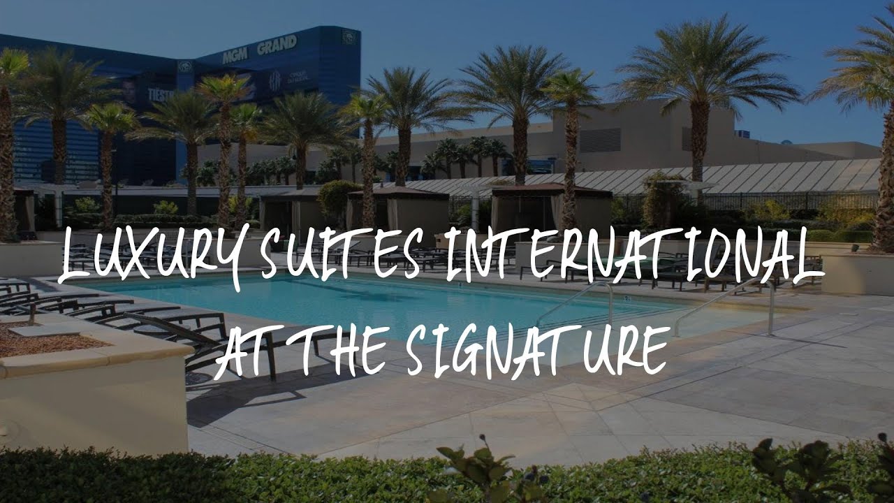 Luxury Suites International at The Signature Review Las Vegas