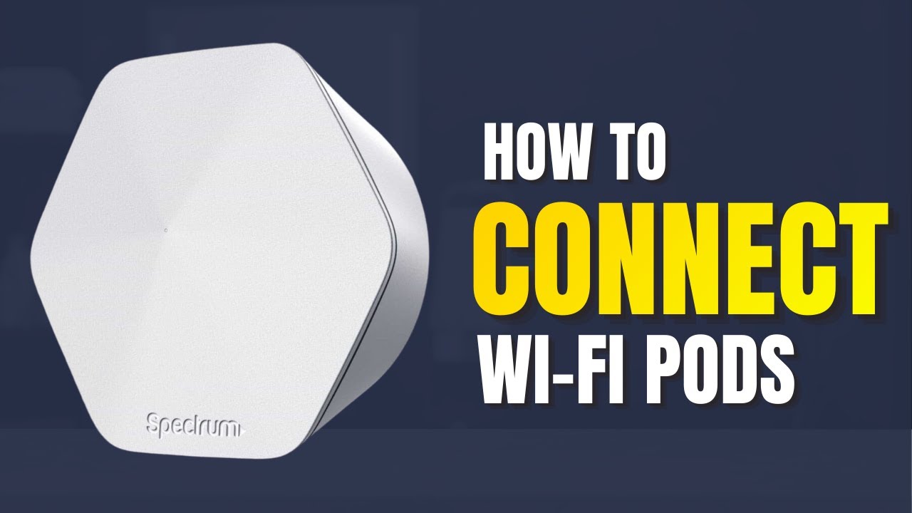 How to Connect Spectrum Wi-Fi Pods [2026] - YouTube