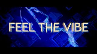ErickD - Feel The Vibe (Unofficial Music Video)