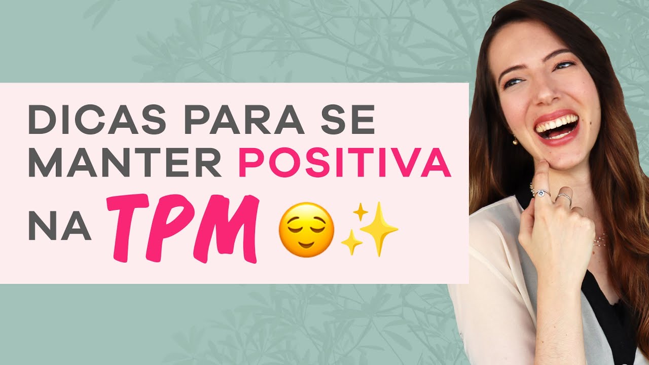 Como manter a Frequência ELEVADA na TPM - Menos tristeza e irritação ...