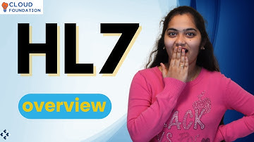HL7 Overview | HL7 Introduction | Healthcare Integration 7 Training | HL7 training | CloudFoundation