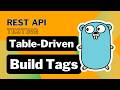 #83 Golang - Advanced API Testing: Table-Driven Tests & Build Tags