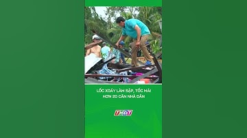 Cà Mau: Lốc xoáy làm sập, tốc mái hơn 20 căn nhà dân #shorts