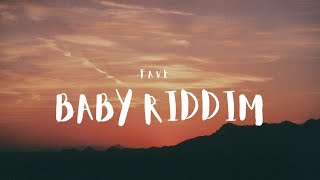 FAVE - Baby Riddim(lyrics)