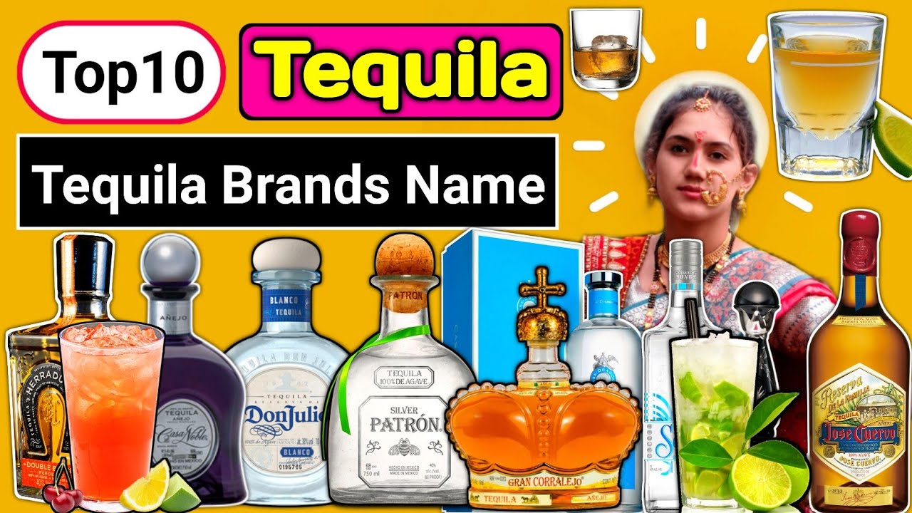 Top10 Mexican Tequila Brands Name with Alcohol Content! Tequila! Most ...