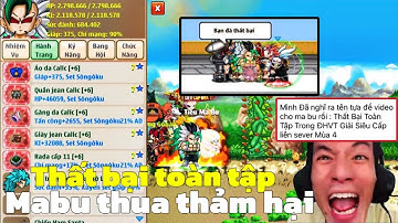 Hồi Sinh Ngọc Rồng - Ma Bư Thất Bại Toàn Tập Trong ĐHVT...Giải Siêu Cấp liên sever Mùa 4 !!!