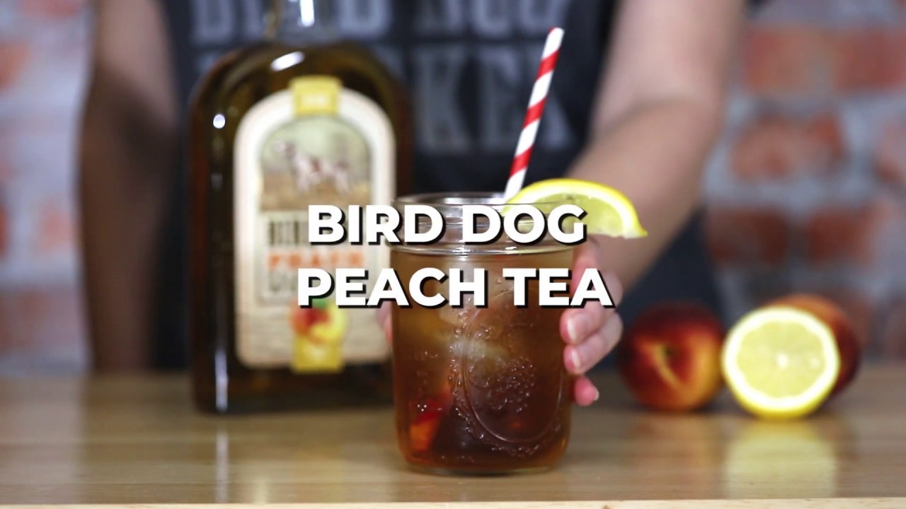 Bird Dog Peach Tea Recipe - The Most Awarded Flavored Whiskey!