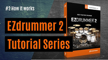 EZdrummer 2 Tutorial #2 - How it works