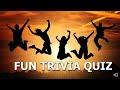 Fun Trivia Quiz