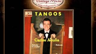Miniatura de "Carlos Acuña -- Melodía del Arrabal Tango) (VintageMusic.es)"